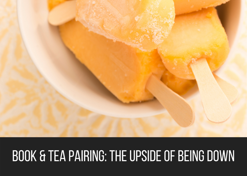 Book & Tea Pairing: The Upside of Being Down