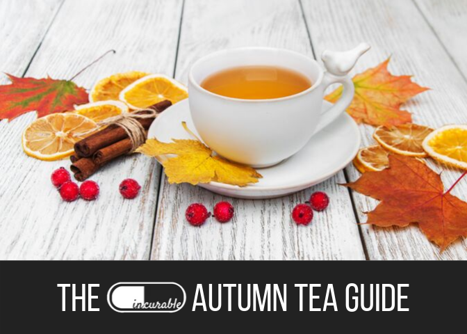 The Incurable Autumn Tea Guide